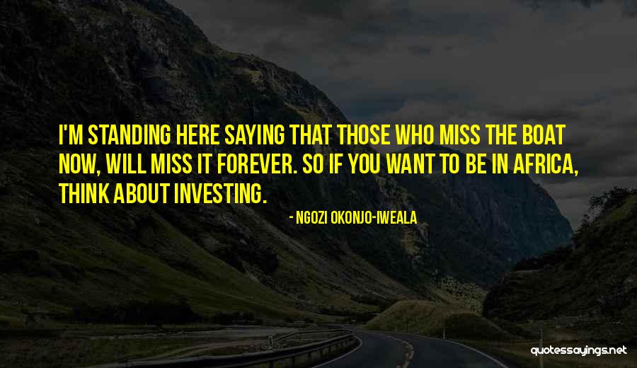 Will Miss You Quotes By Ngozi Okonjo-Iweala