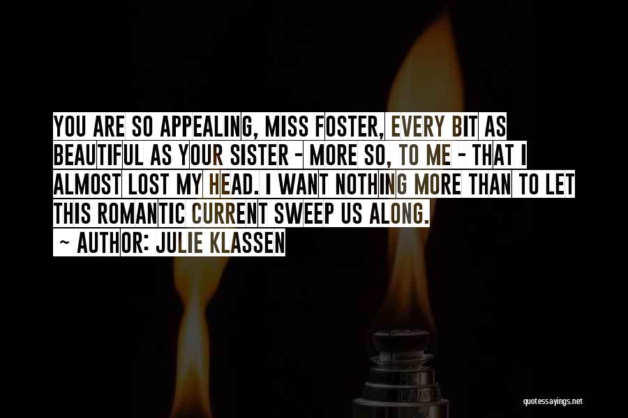 Will Miss You Sister Quotes By Julie Klassen