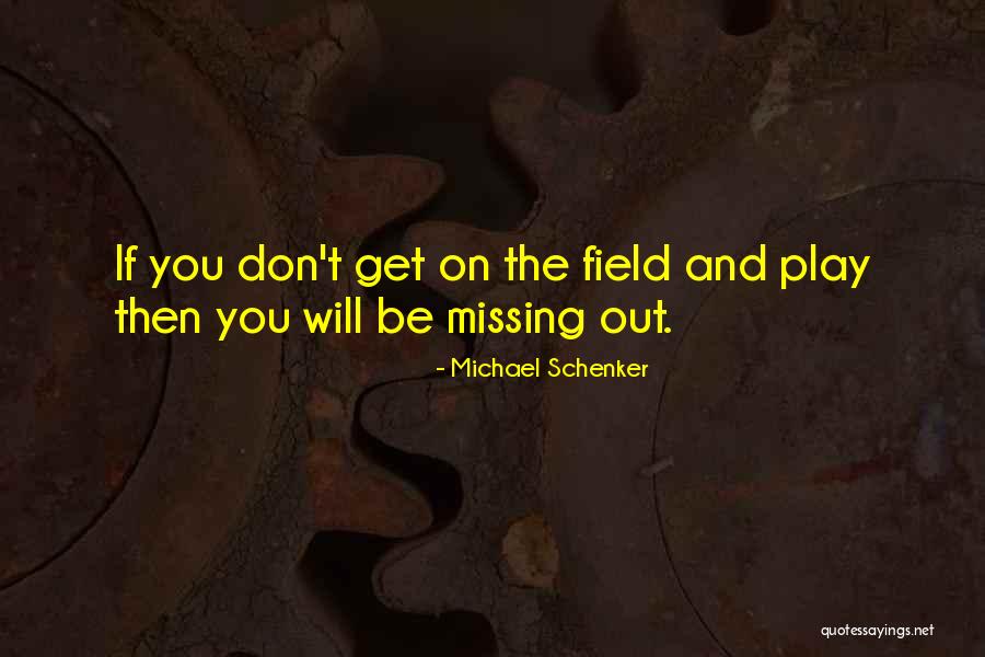 Will Missing You Quotes By Michael Schenker Will Missing You Quotes By Michael Schenker