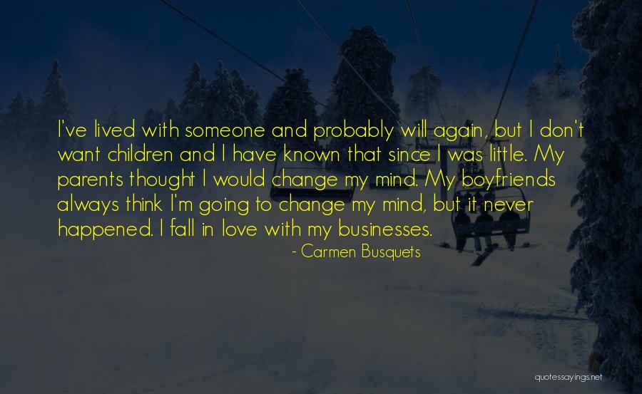Will Never Fall In Love Again Quotes By Carmen Busquets Will Never Fall In Love Again Quotes By Carmen Busquets
