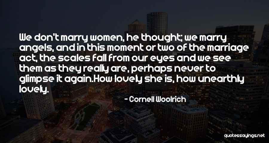 Will Never Fall In Love Again Quotes By Cornell Woolrich