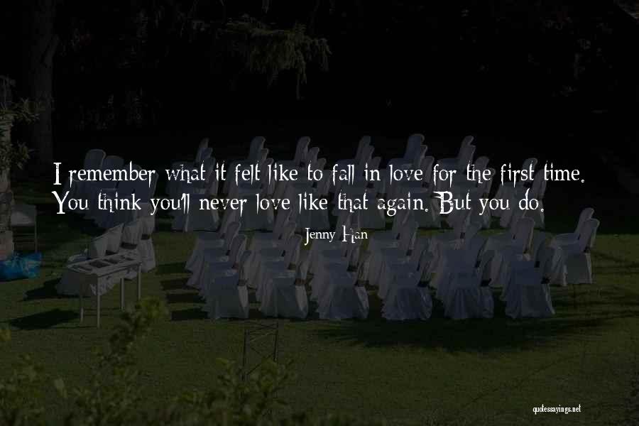 Will Never Fall In Love Again Quotes By Jenny Han Will Never Fall In Love Again Quotes By Jenny Han