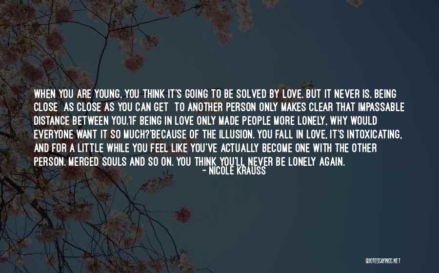 Will Never Fall In Love Again Quotes By Nicole Krauss