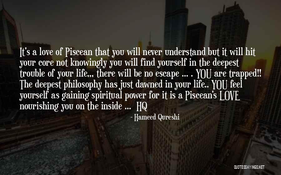 Will Never Find Love Quotes By Hameed Qureshi Will Never Find Love Quotes By Hameed Qureshi