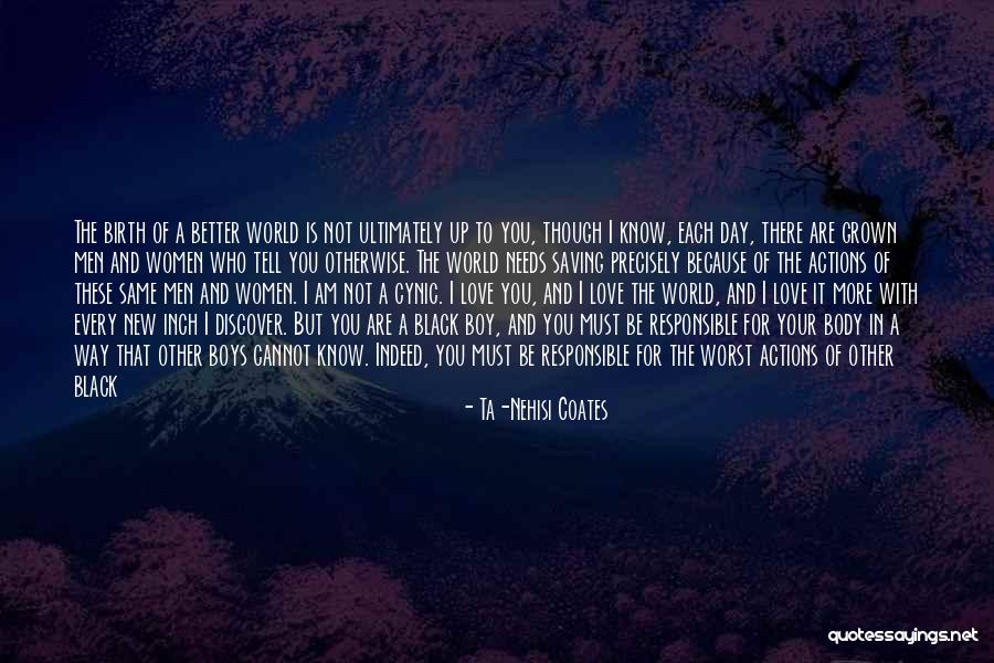 Will Never Find Love Quotes By Ta-Nehisi Coates Will Never Find Love Quotes By Ta-Nehisi Coates