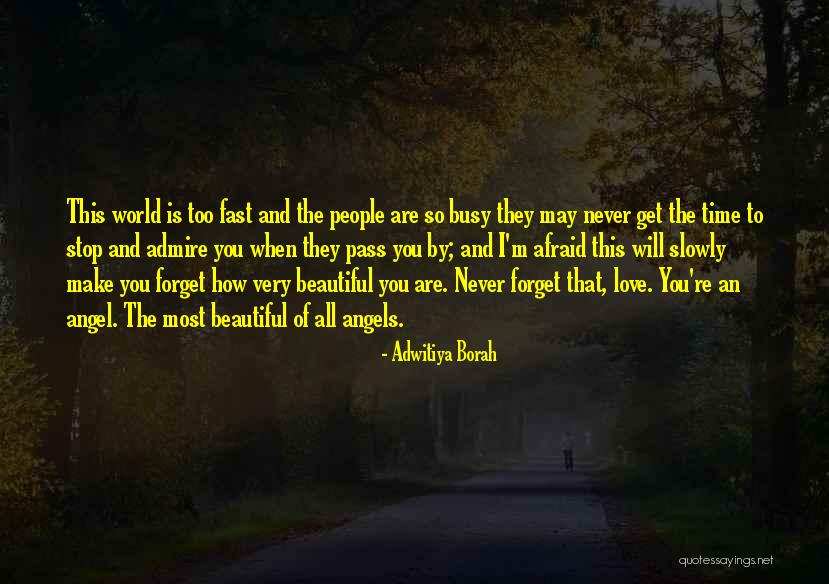 Will Never Forget You Quotes By Adwitiya Borah Will Never Forget You Quotes By Adwitiya Borah