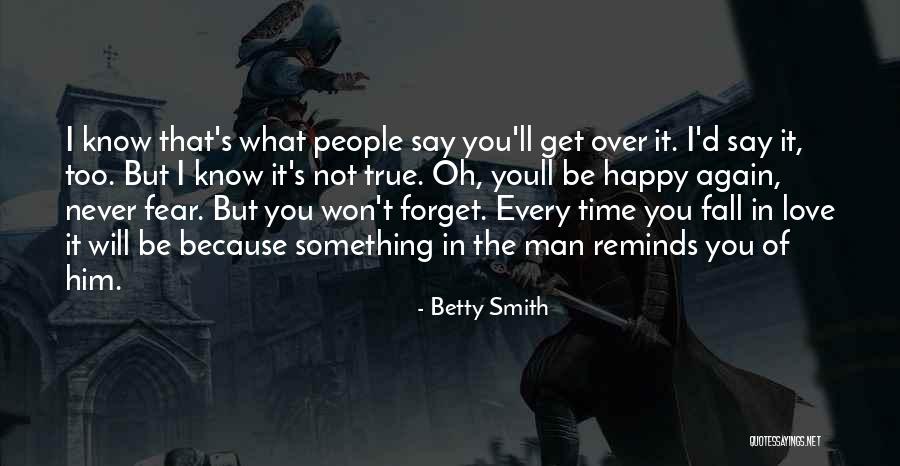 Will Never Forget You Quotes By Betty Smith Will Never Forget You Quotes By Betty Smith