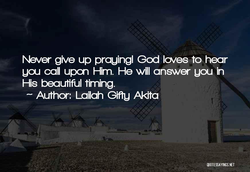 Will Never Give Up Quotes By Lailah Gifty Akita
