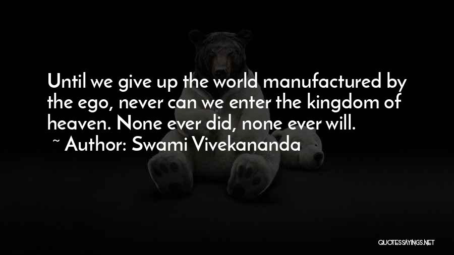 Will Never Give Up Quotes By Swami Vivekananda