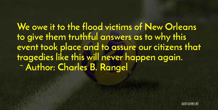Will Never Happen Again Quotes By Charles B. Rangel