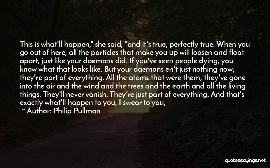 Will Never Happen Again Quotes By Philip Pullman