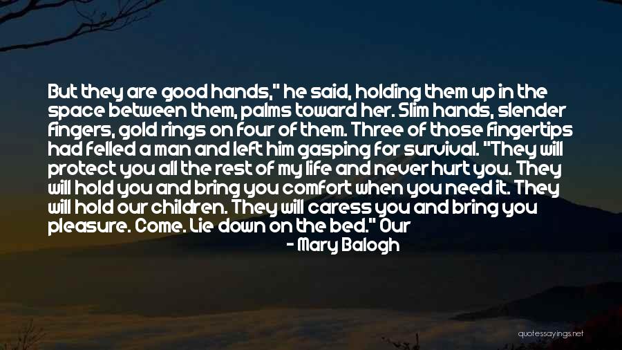 Will Never Hurt You Quotes By Mary Balogh Will Never Hurt You Quotes By Mary Balogh