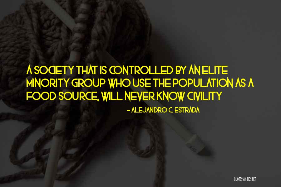 Will Never Know Quotes By Alejandro C. Estrada Will Never Know Quotes By Alejandro C. Estrada