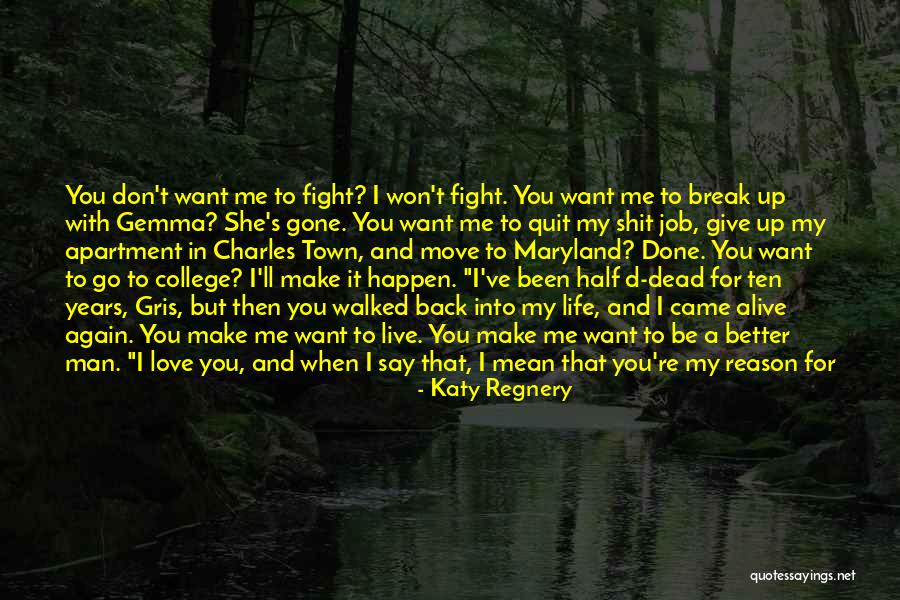 Will Never Quit Quotes By Katy Regnery Will Never Quit Quotes By Katy Regnery