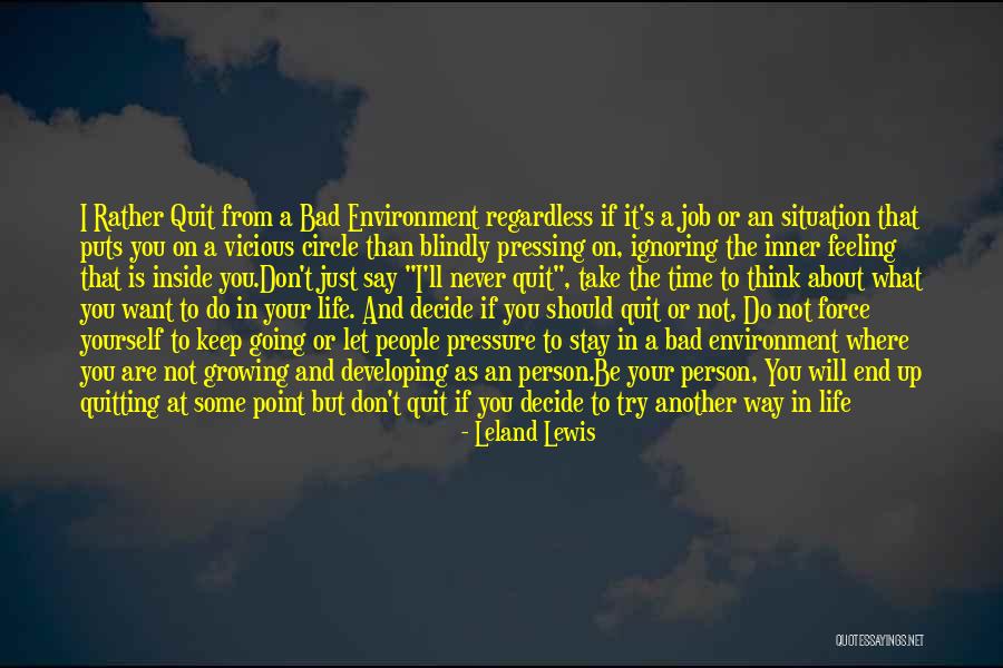 Will Never Quit Quotes By Leland Lewis Will Never Quit Quotes By Leland Lewis