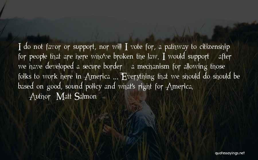 Will Not Be Broken Quotes By Matt Salmon