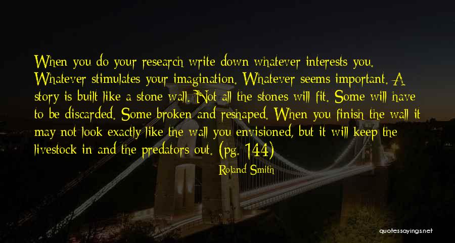 Will Not Be Broken Quotes By Roland Smith