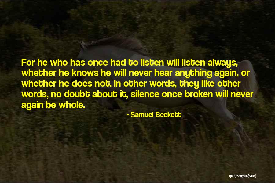 Will Not Be Broken Quotes By Samuel Beckett Will Not Be Broken Quotes By Samuel Beckett