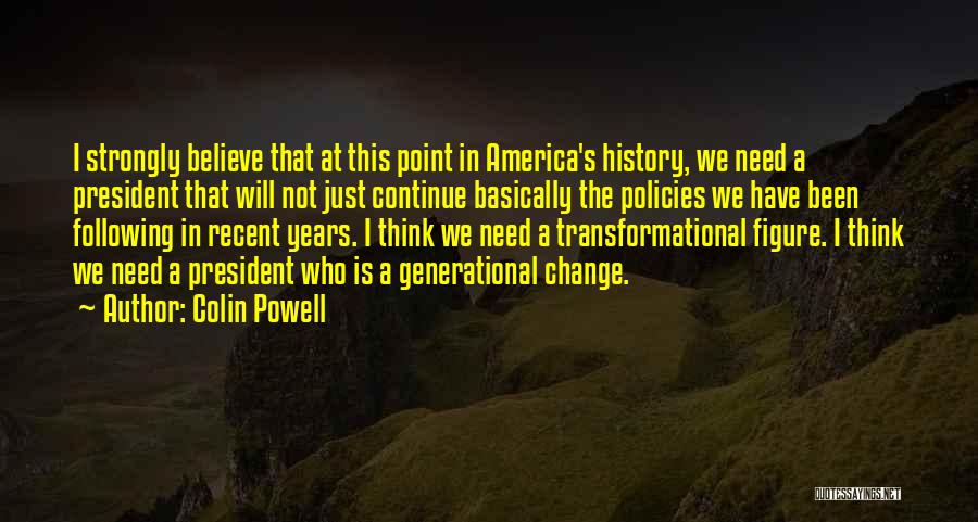 Will Not Change Quotes By Colin Powell