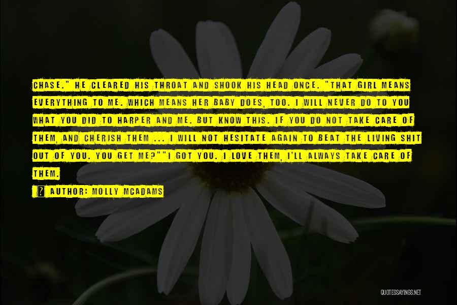 Will Not Chase You Quotes By Molly McAdams