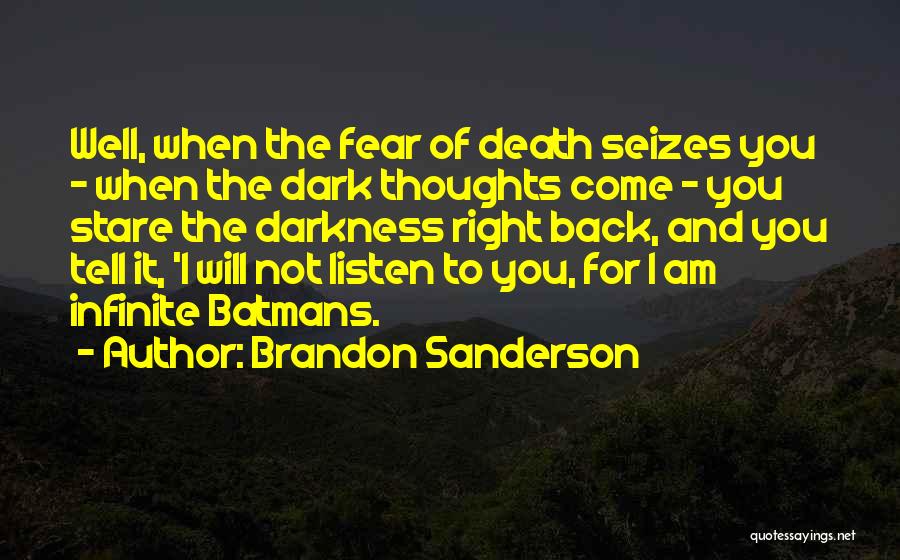Will Not Come Back Quotes By Brandon Sanderson