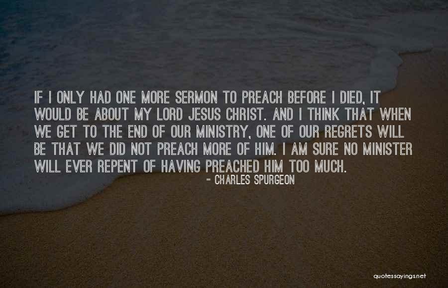 Will Not Regret Quotes By Charles Spurgeon