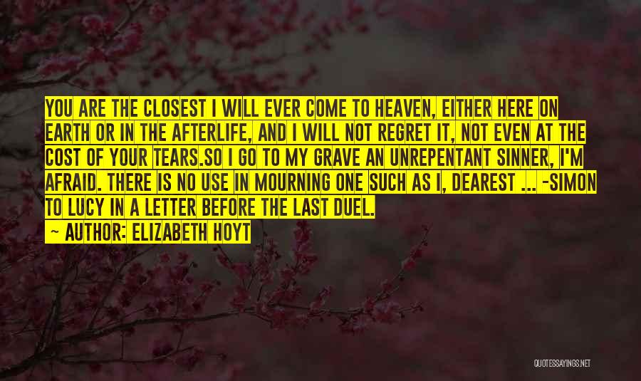 Will Not Regret Quotes By Elizabeth Hoyt