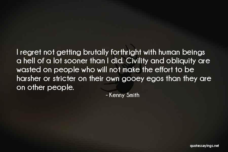 Will Not Regret Quotes By Kenny Smith