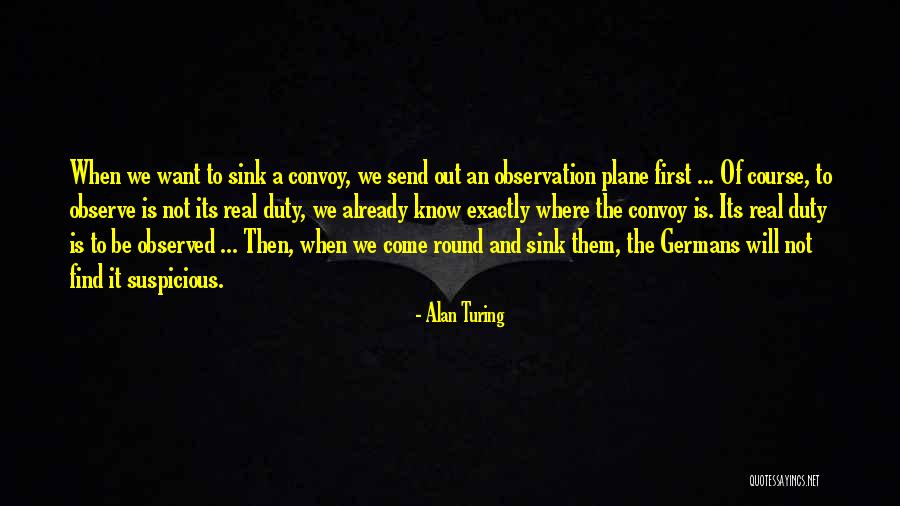 Will Not Sink Quotes By Alan Turing Will Not Sink Quotes By Alan Turing
