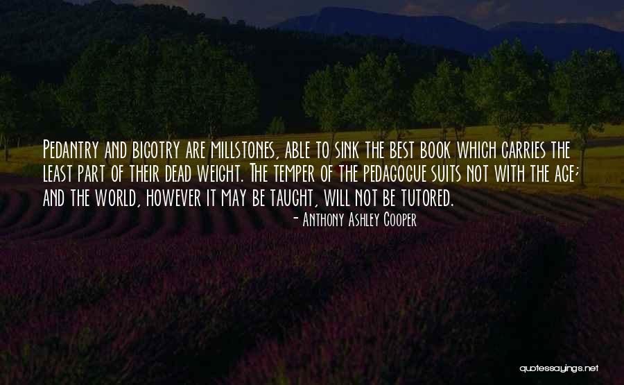 Will Not Sink Quotes By Anthony Ashley Cooper Will Not Sink Quotes By Anthony Ashley Cooper