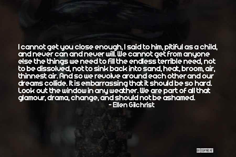 Will Not Sink Quotes By Ellen Gilchrist Will Not Sink Quotes By Ellen Gilchrist