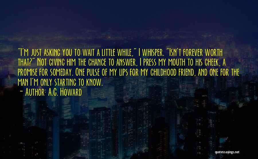 Will Not Wait Forever Quotes By A.G. Howard