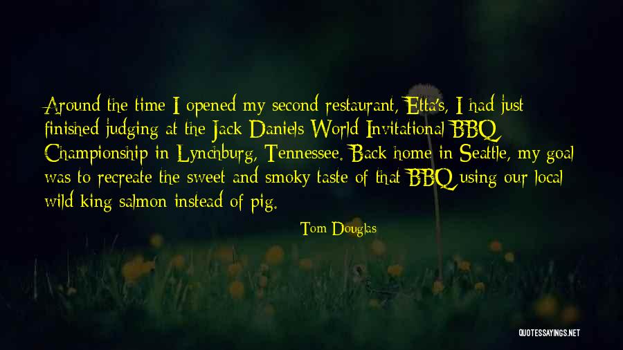 Will Of Lynchburg Quotes By Tom Douglas Will Of Lynchburg Quotes By Tom Douglas