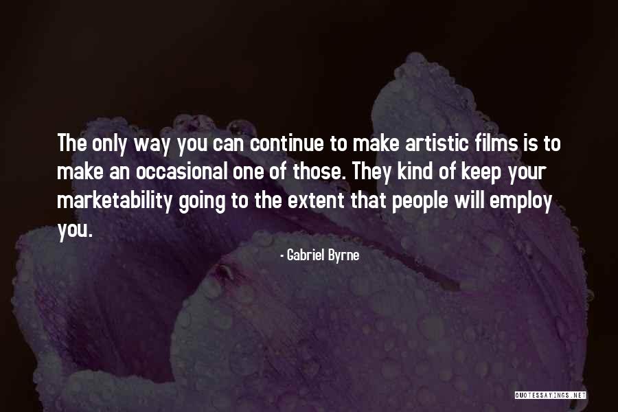 Will Of The People Quotes By Gabriel Byrne Will Of The People Quotes By Gabriel Byrne