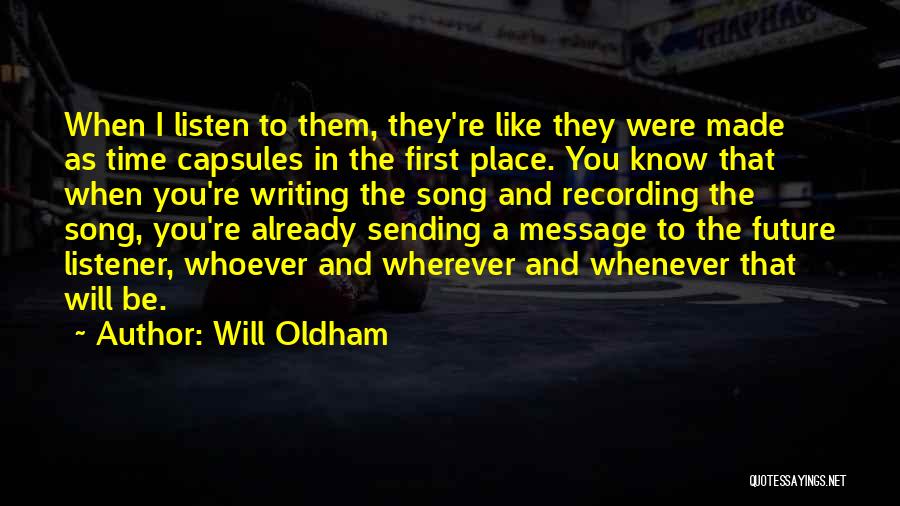 Will Oldham Quotes 1529321