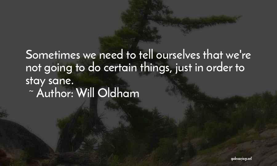 Will Oldham Quotes 1618034