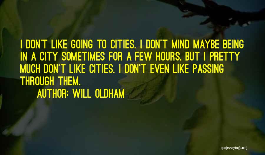 Will Oldham Quotes 490109