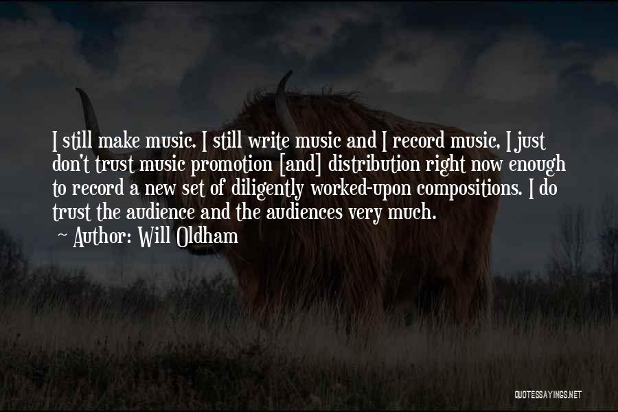 Will Oldham Quotes 504820