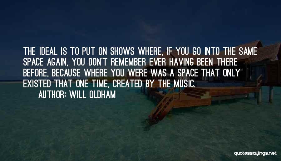 Will Oldham Quotes 702982