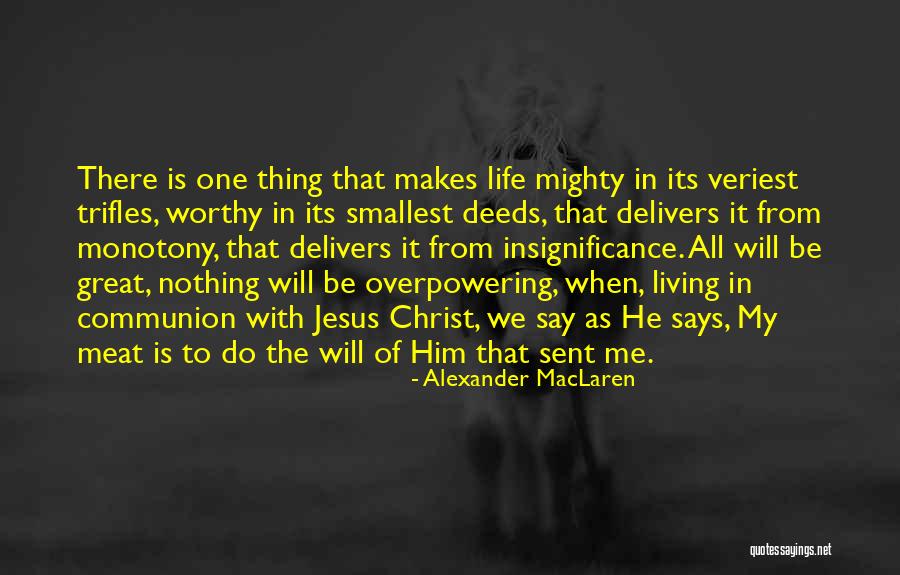 Will One Thing Quotes By Alexander MacLaren Will One Thing Quotes By Alexander MacLaren