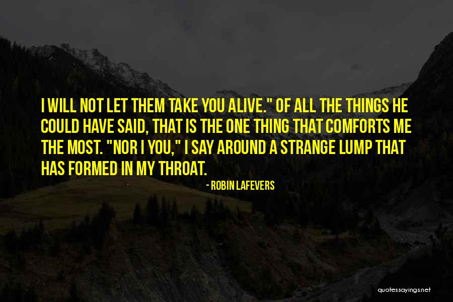Will One Thing Quotes By Robin LaFevers Will One Thing Quotes By Robin LaFevers