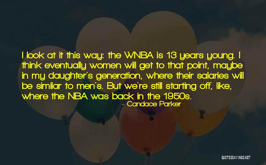 Will Parker Quotes By Candace Parker Will Parker Quotes By Candace Parker