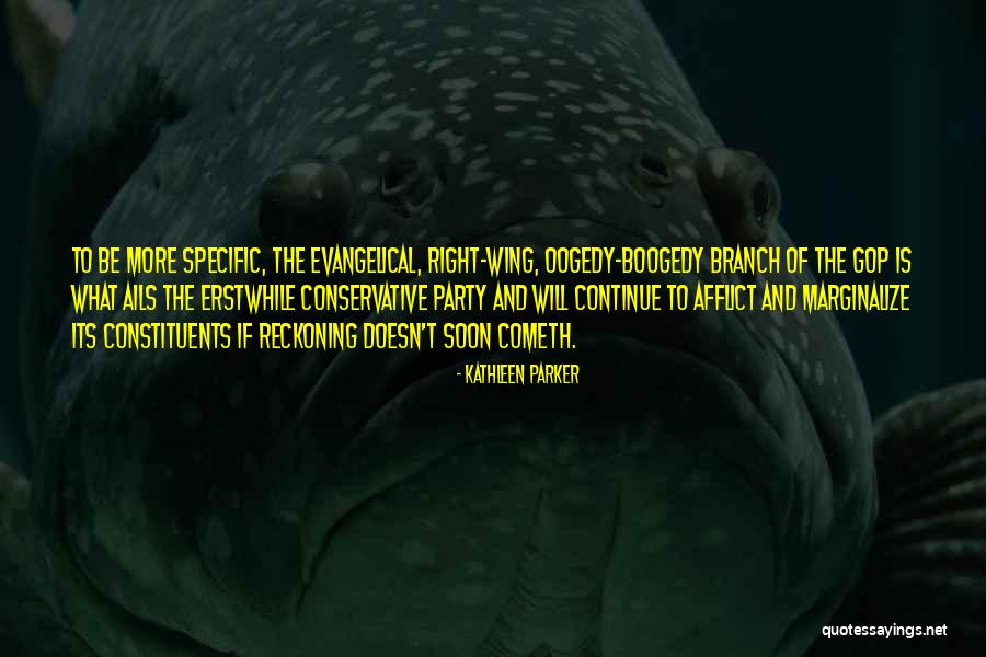 Will Parker Quotes By Kathleen Parker Will Parker Quotes By Kathleen Parker