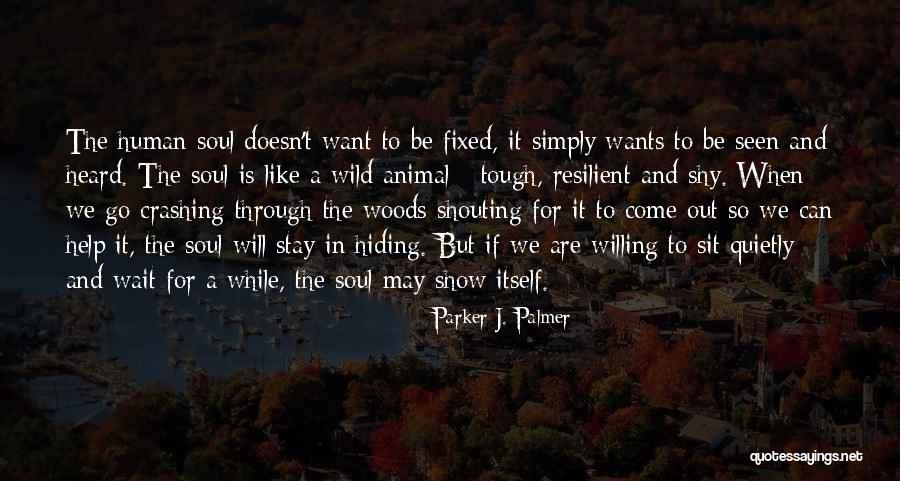 Will Parker Quotes By Parker J. Palmer Will Parker Quotes By Parker J. Palmer