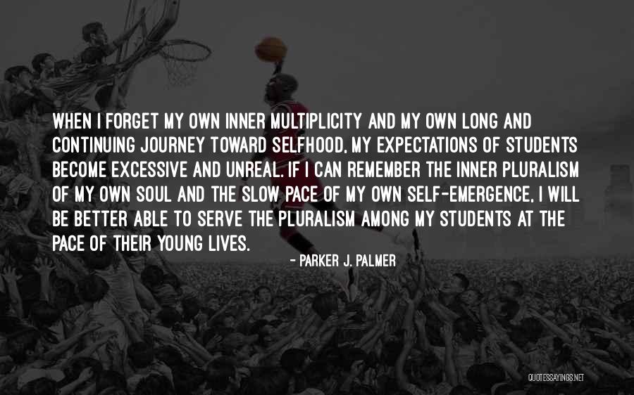 Will Parker Quotes By Parker J. Palmer Will Parker Quotes By Parker J. Palmer