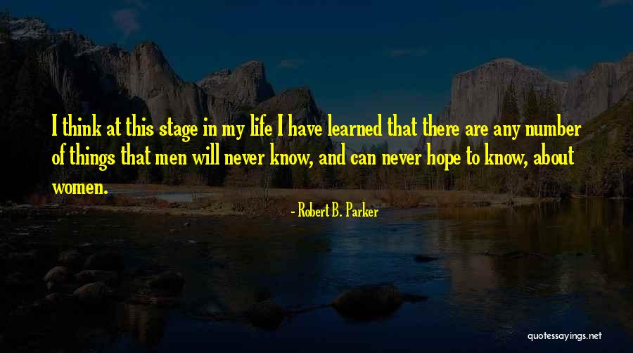 Will Parker Quotes By Robert B. Parker Will Parker Quotes By Robert B. Parker