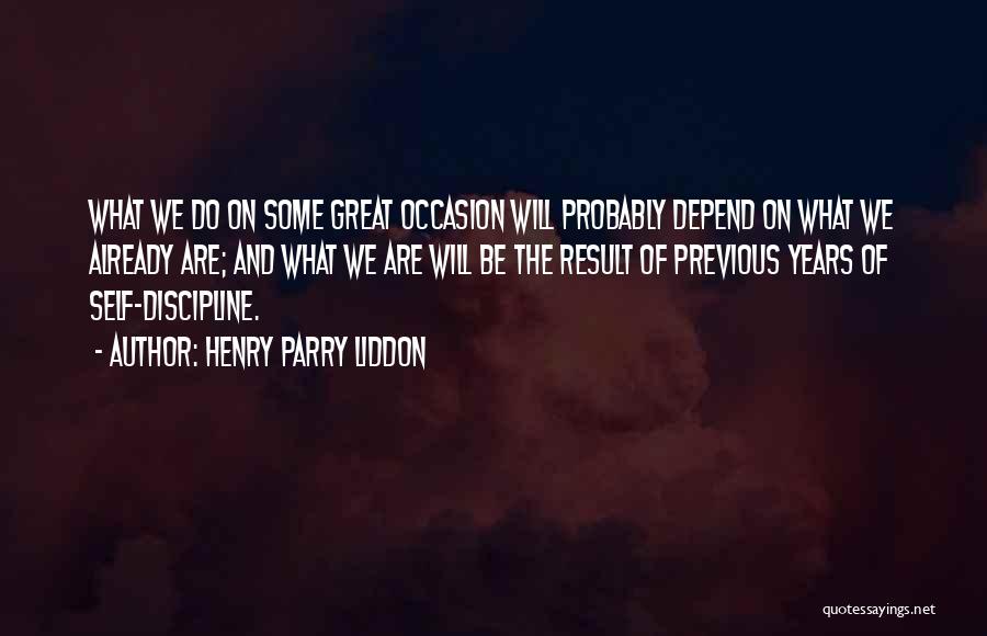 Will Parry Quotes By Henry Parry Liddon