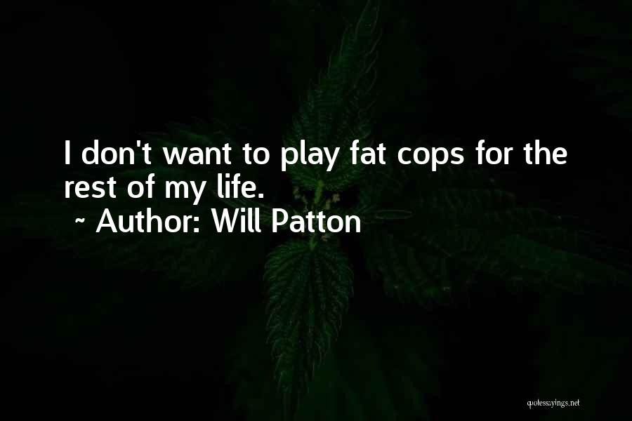 Will Patton Quotes 1746615