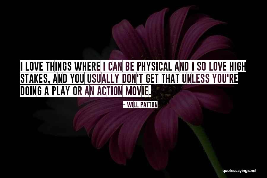 Will Patton Quotes 222743 Will Patton Quotes 222743