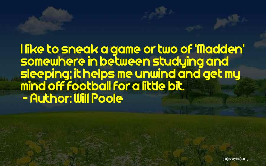 Will Poole Quotes 1622604